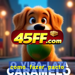 como fazer pacto da riqueza